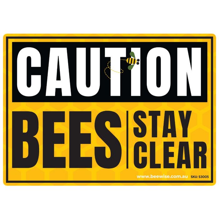 Sign: Caution Bees Stay Clear 26cm x 18cm - Aluminium Sign Board – The ...